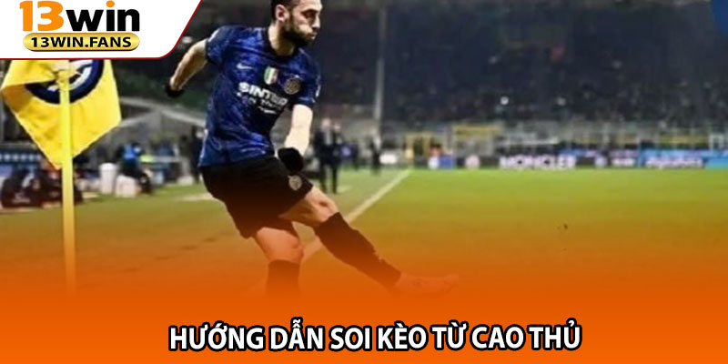Hướng Dẫn Soi Kèo Từ Cao Thủ